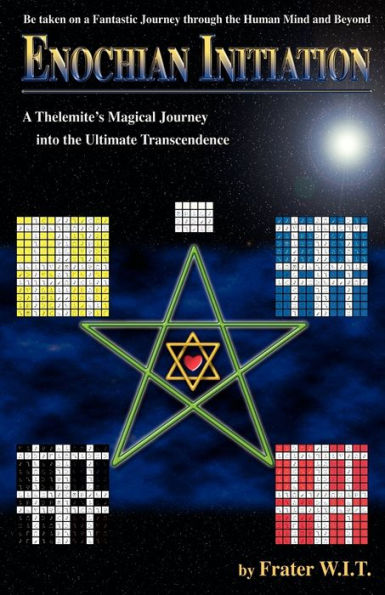 Enochian Initiation: A Thelemite's Magical Journey into the Ultimate Transcendence