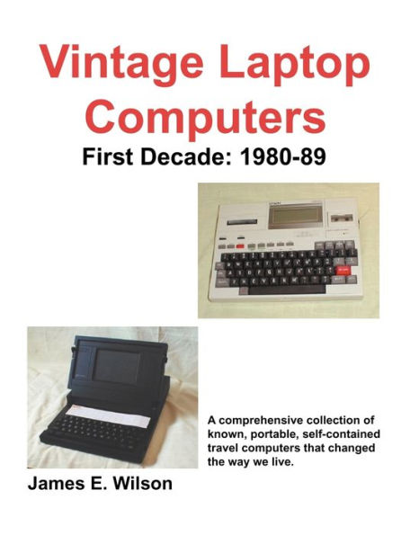 Vintage Laptop Computers: First Decade: 1980-89