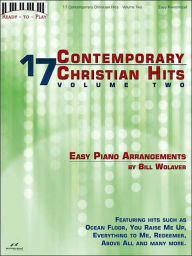 Title: 17 Contemporary Christian Hits, Volume 2 - Easy Piano/Vocal, Author: Hal Leonard Corp.