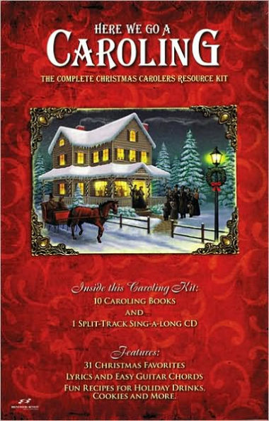 Here We Go A Caroling: The Complete Christmas Carolers Resource Kit