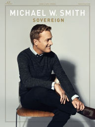 Title: Michael W. Smith - Sovereign, Author: Michael W. Smith