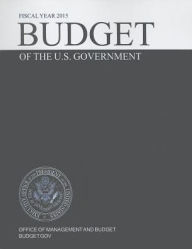 Title: Budget of the United States Government Fiscal Year, Author: Executive Office of the President