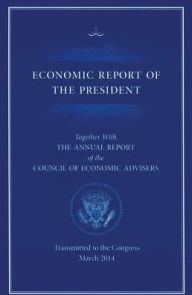 Title: Economic Report of the President 2014, Author: Council of Economic Advisors