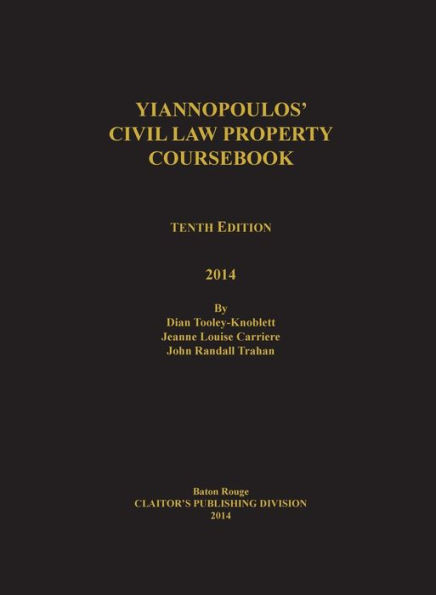 Yiannopoulos' Civil Law Property 10th edition / Edition 10