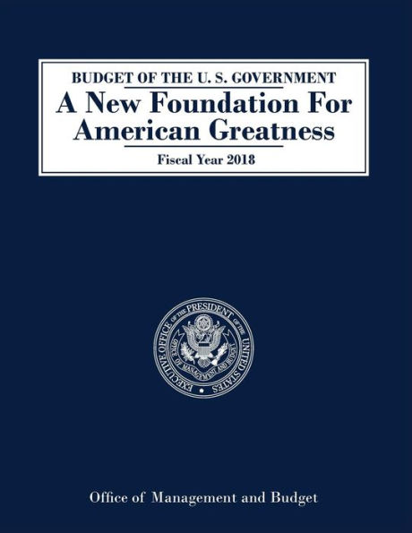 Budget of the United States: Fiscal Year 2018
