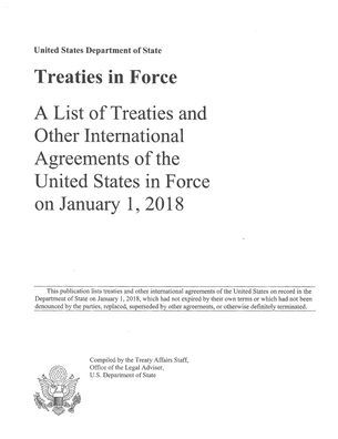 Treaties in Force 2018: A List of Treaties and Other International Agreements of the United States in Force on January 1, 2018