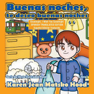 Title: Goodnight, I Wish You Goodnight, Translated Spanish Edition, Author: Karen Jean Matsko Hood