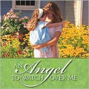 Title: An Angel to Watch Over Me, Author: Sally DeFord