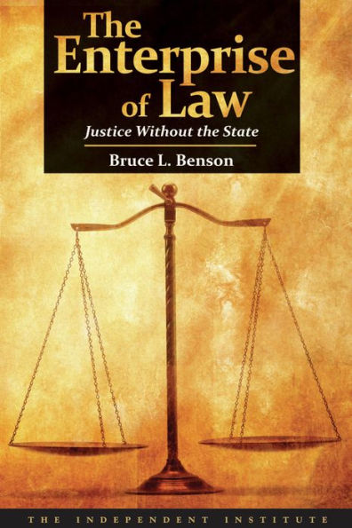the Enterprise of Law: Justice Without State