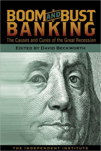 Boom and Bust Banking: the Causes Cures of Great Recession