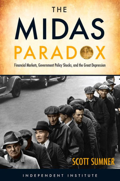 the Midas Paradox: Financial Markets, Government Policy Shocks, and Great Depression