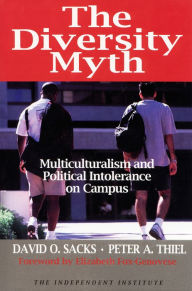 Title: Diversity Myth: Multiculturalism and Political Intolerance on Campus, Author: David Sacks