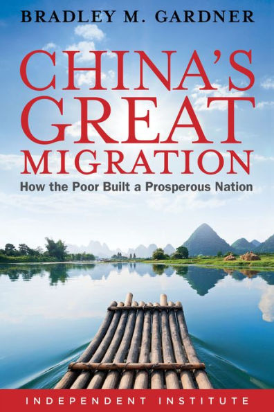 China's Great Migration: How the Poor Built a Prosperous Nation