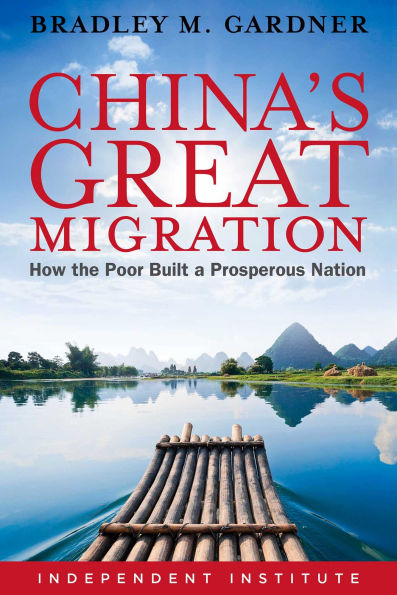 China's Great Migration: How the Poor Built a Prosperous Nation