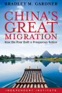 China's Great Migration: How the Poor Built a Prosperous Nation