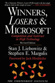 Title: Winners, Losers & Microsoft: Competition and Antitrust in High Technology, Author: Stan J. Liebowitz
