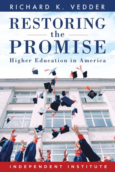 Restoring the Promise: Higher Education America