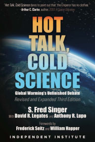 Title: Hot Talk, Cold Science: Global Warming's Unfinished Debate, Author: S. Fred Singer