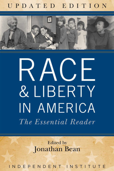 Race and Liberty in America: The Essential Reader
