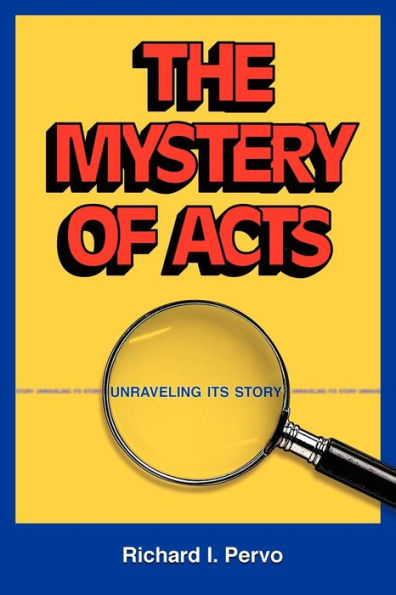 The Mystery of Acts: Unraveling Its Story