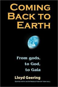 Title: Coming Back To Earth, Author: Lloyd Geering