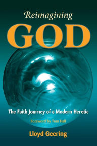 Title: Reimagining God, Author: Lloyd Geering