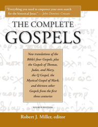 Title: Complete Gospels, 4th Edition (Revised), Author: Robert J. Miller