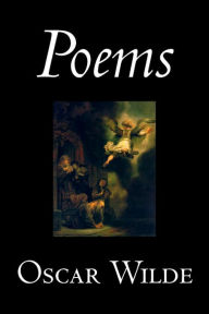 Title: Poems by Oscar Wilde, Poetry, English, Irish, Scottish, Welsh, Author: Oscar Wilde