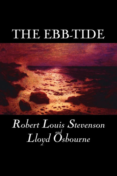 The Ebb-Tide by Robert Louis Stevenson, Fiction, Historical, Literary