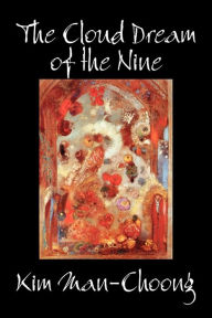 Title: The Cloud Dream of the Nine by Kim Man-Choong, Fiction, Classics, Literary, Historical, Author: James S Gale