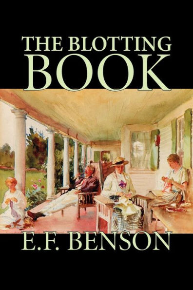 The Blotting Book by E. F. Benson, Fiction, Mystery & Detective