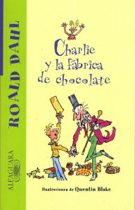 Title: Charlie y la fábrica de chocolate (Charlie and the Chocolate Factory), Author: Roald Dahl