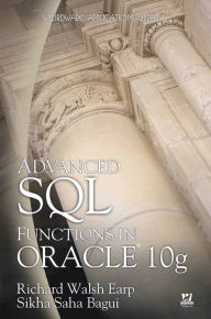 Title: Advanced SQL Functions in Oracle 10g, Author: Dr. Richard Earp