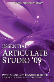 Title: Essential Articulate Studio '09, Author: Patti Shank
