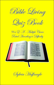 Title: Bible Living Quiz Book, Author: Sylvia Huffnagle