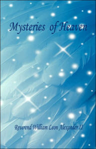 Title: Mysteries of Heaven, Author: William Leon