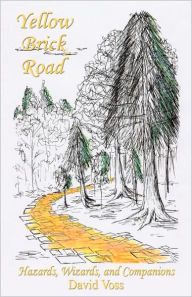 Title: Yellow Brick Road, Author: David  Voss
