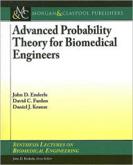 Title: Advanced Probability Theory for Biomedical Engineers, Author: John Enderle