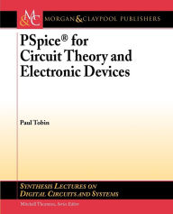 Title: Pspice For Circuit Theory And Electronic Devices, Author: Paul Tobin