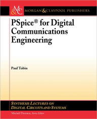 Title: PSpice for Digital Communications Engineering, Author: Paul Tobin