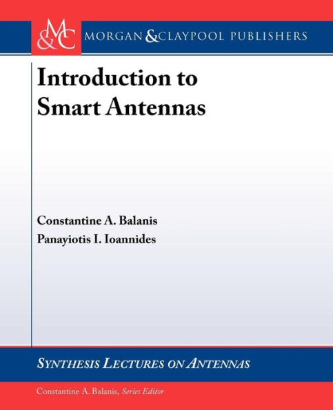 Introduction to Smart Antennas / Edition 1