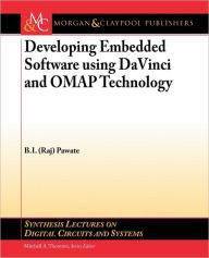 Title: Developing Embedded Software Using Davinci And Omap Technology, Author: B.I. Pawate