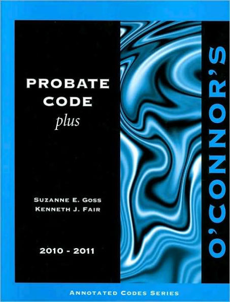 O'Connor's Probate Code Plus