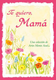 Title: Te quiero, Mam?, Author: Becky McKay