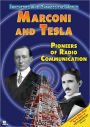 Marconi and Tesla: Pioneers of Radio Communication