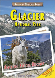 Title: Glacier National Park: Adventure, Explore, Discover, Author: David Aretha