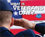 Title: What Is Veterans Day?, Author: Elaine Landau