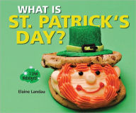 Title: What Is St. Patrick's Day?, Author: Elaine Landau