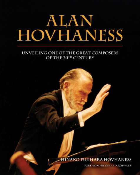 Alan Hovhaness: Unveiling One of the Great Composers of the 20th Century