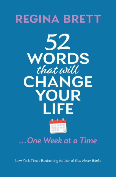 52 Words That Will Change Your Life . One Week at a Time